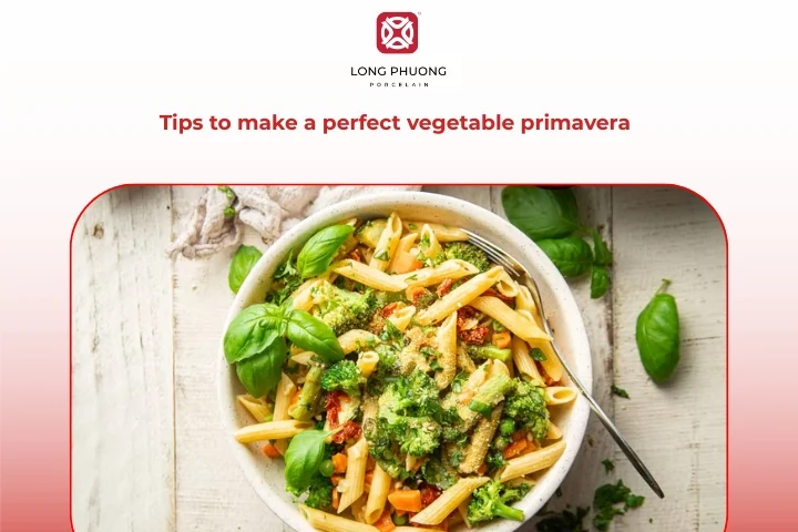 Cooking tips for making perfect vegetable primavera at home