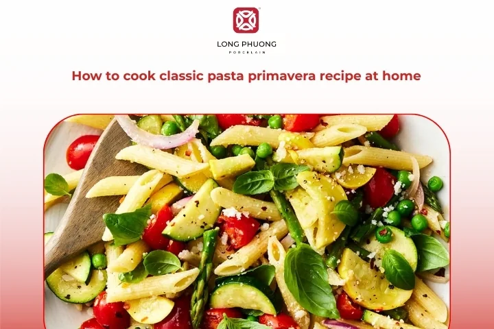 Classic pasta primavera recipe served with fresh vegetables in a white porcelain bowl