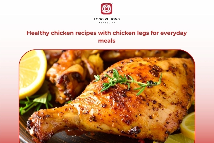 Healthy chicken recipes with chicken legs for everyday meals delicious baked chicken legs dishes