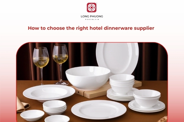 How to choose the right hotel dinnerware supplier guide