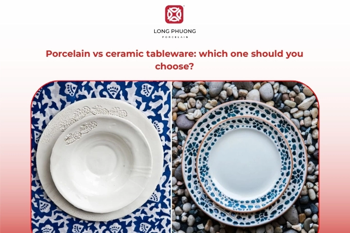 Porcelain vs ceramic tableware comparison for modern dining choices