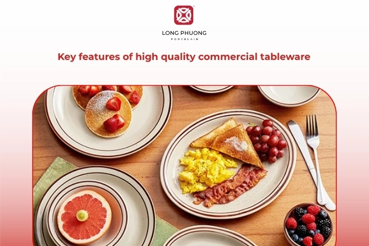 Key features of high quality commercial tableware for restaurants