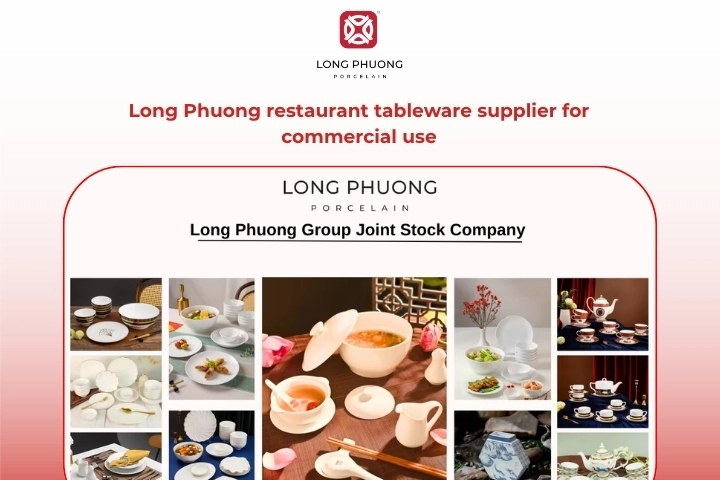 Long Phuong restaurant tableware supplier for commercial use