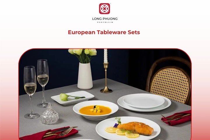 Elegant European-style porcelain tableware set by Long Phuong
