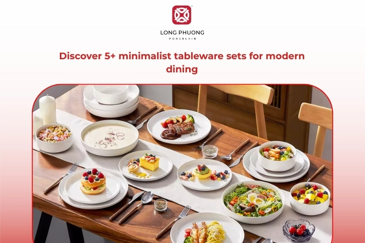 Minimalist tableware sets for modern dining room design