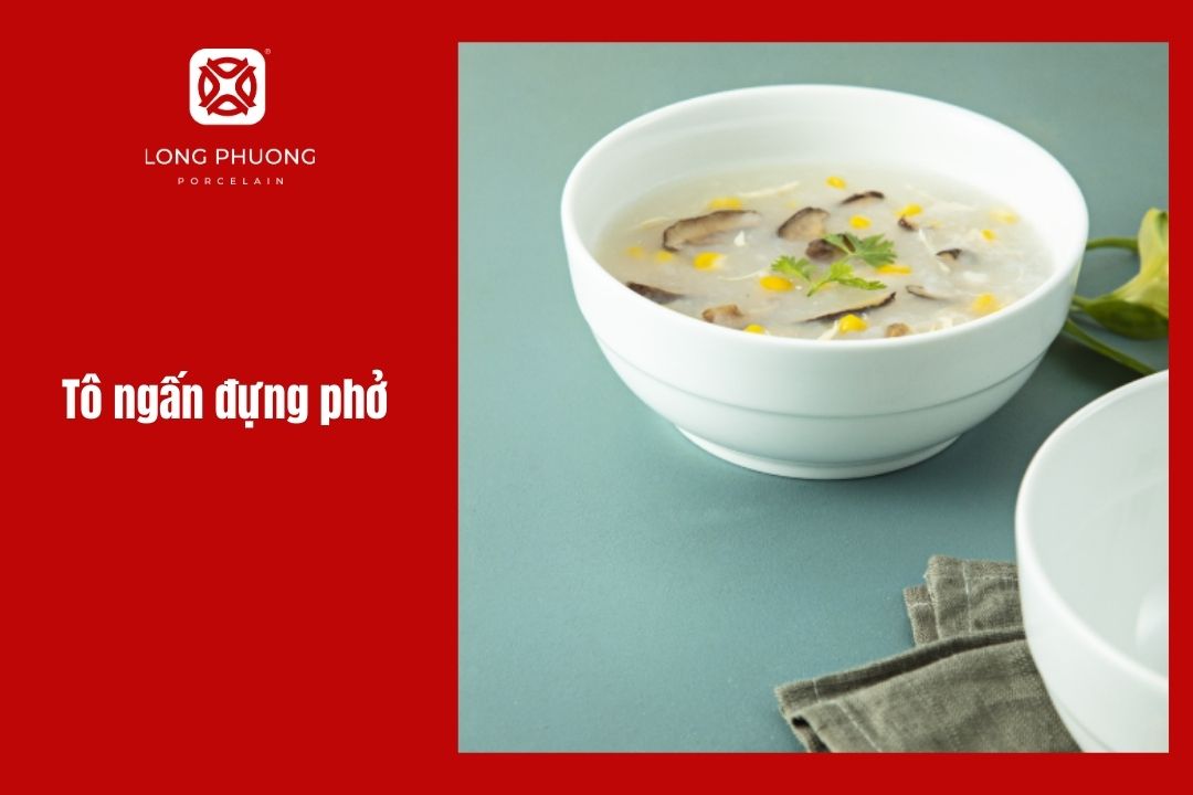 Tô khum sứ đựng phở