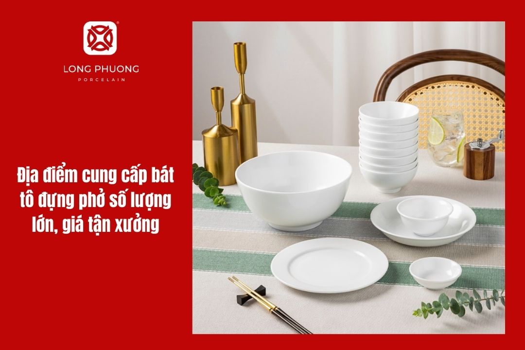 Sứ long phương cung cấp tô sứ cao cấp