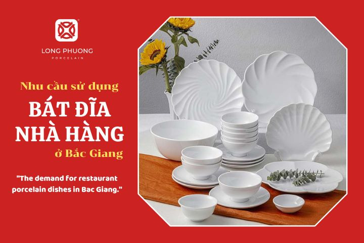 nhu cầu mua bát đĩa nhà hàng ở Bắc Giang