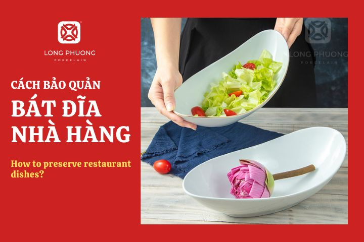 cách bảo quản bát đĩa nhà hàng ở Lạng Sơn