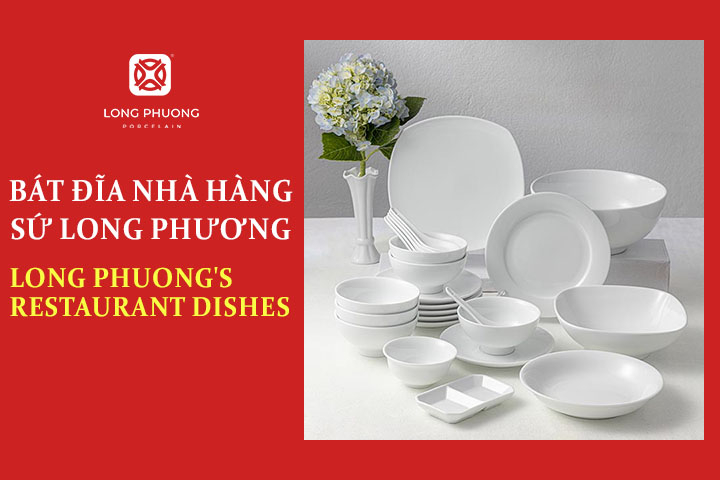 sứ long hpuowng cung cấp bát đĩa nhà hàng ở Thanh Hóa