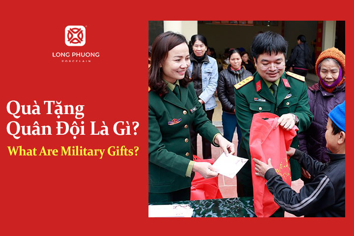 quà tặng quân đội là gì