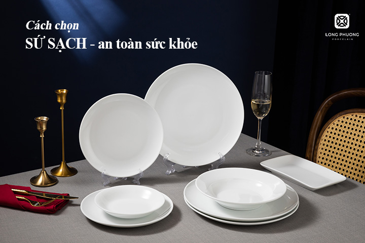 cách chọn đồ sứ sạch