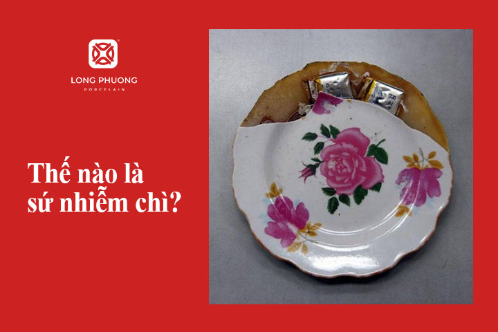 thế nào là sứ nhiễm chì