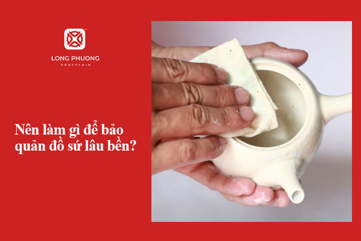 bảo quản đồ sứ