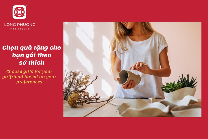 tặng quà cho bạn gái dựa vào sở thích