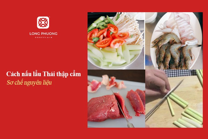 sơ chế nguyên liệu lẩu thái