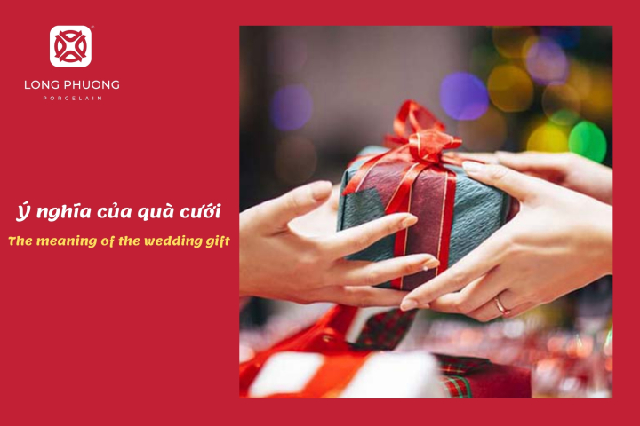 quà cưới có ý nghĩa gì