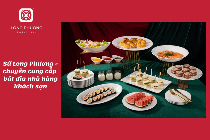 setup nhà hàng với sứ long phương