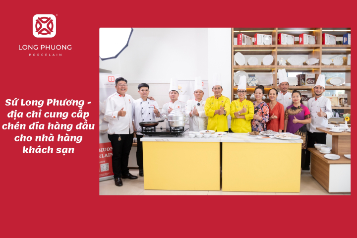 sứ long phương nhà cung cấp chén dĩa nhà hàng khách sạn tại quận 1 uy tín