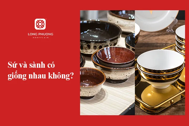 so sánh sành và sứ