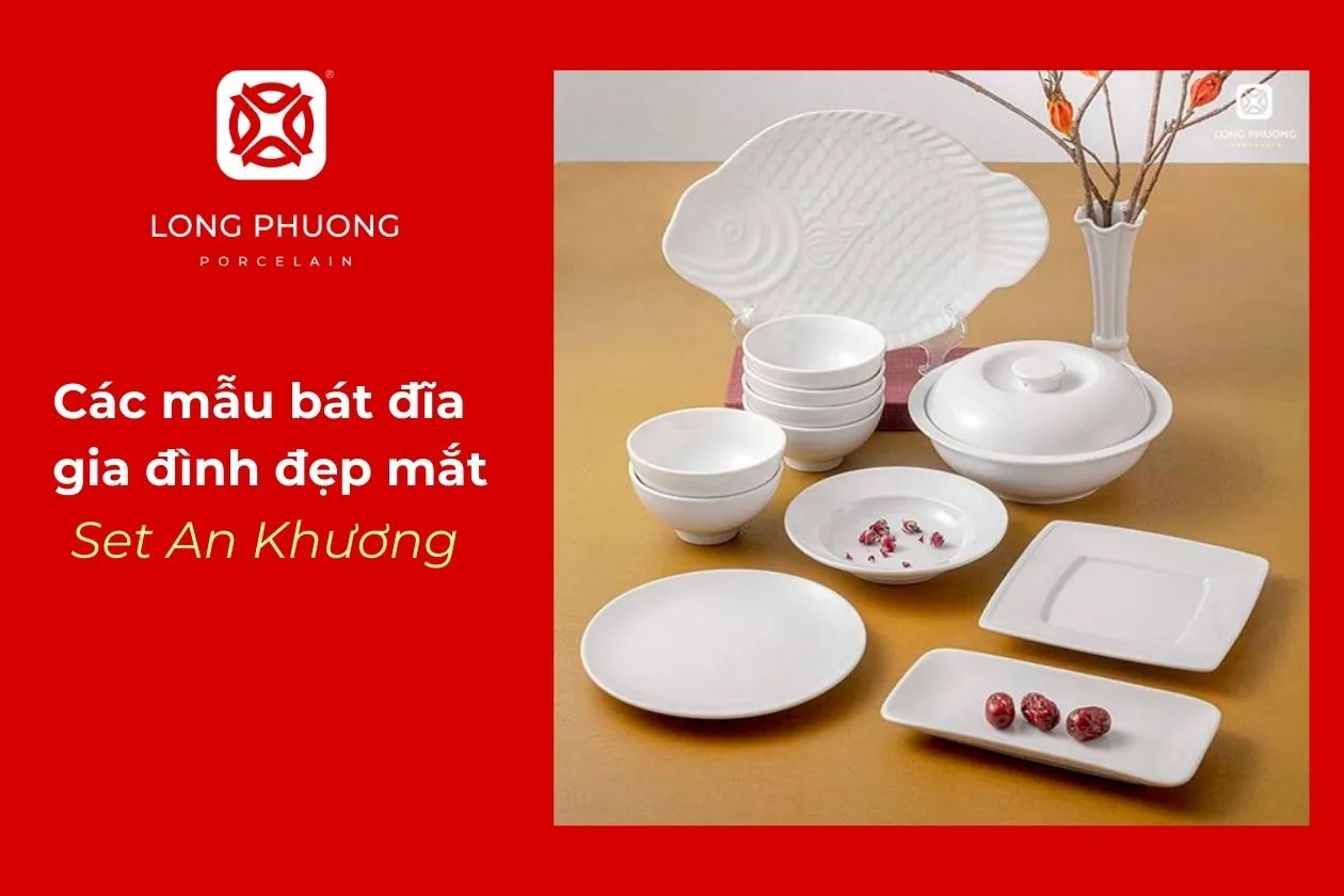gợi ý mẫu bát đĩa gia đình đẹp