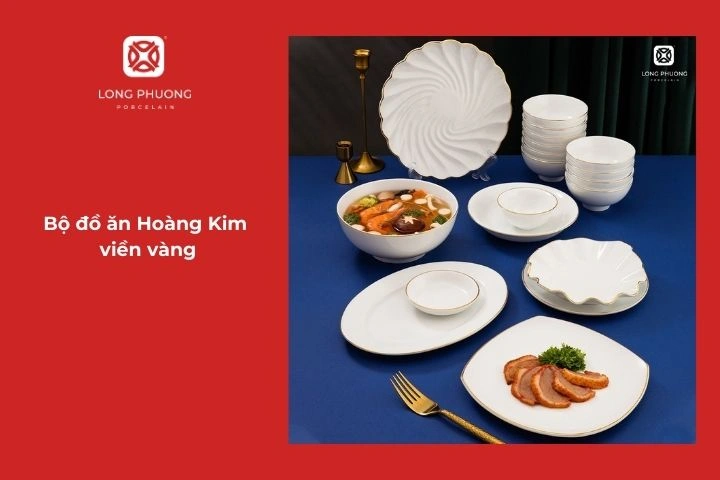 Bộ đồ ăn Hoàng Kim đẹp sang trọng với viền vàng nổi bật trên nền men trắng