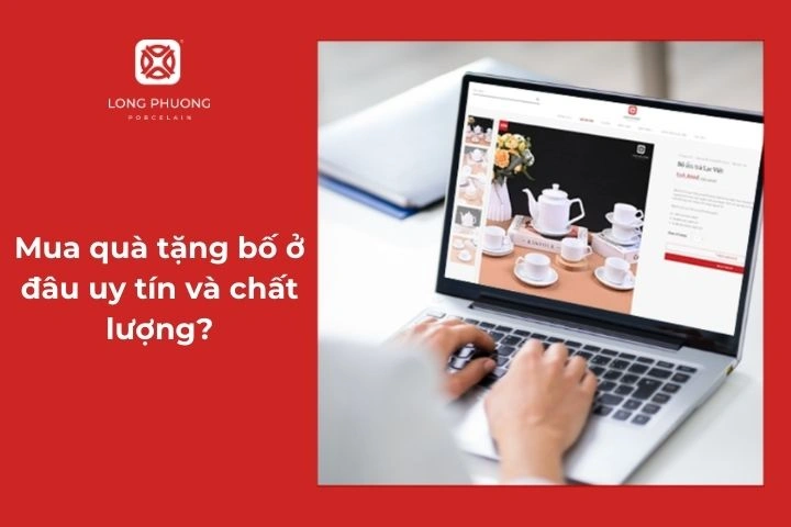 Mua quà tại sứ Long Phương