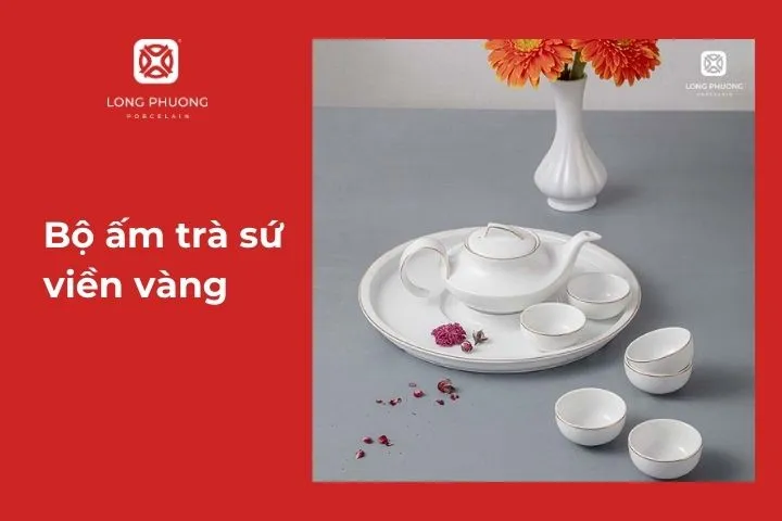 Bộ ấm trà sứ viền vàng sứ Long Phương