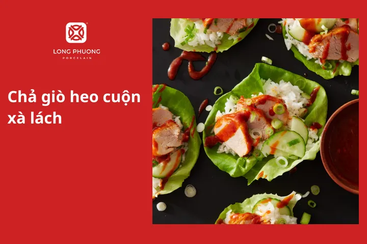 Chả giò heo cuộn xà lách