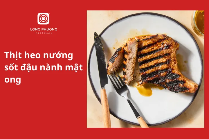 Thịt heo nướng sốt đậu nành mật ong