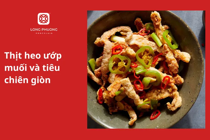 Thịt heo ướp muối và tiêu chiên giòn