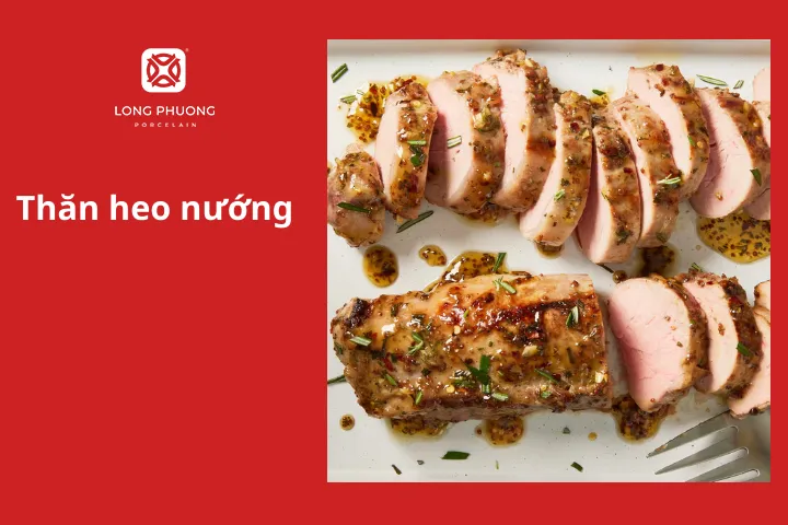 Thăn heo nướng