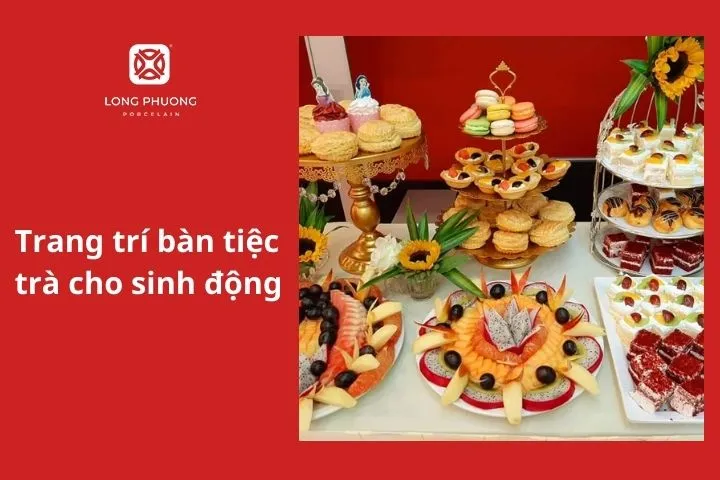Trang trí bàn tiệc trà cho sinh động