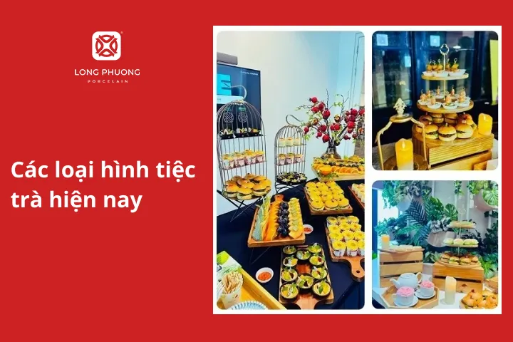 Các hình thức tiệc trà thường thấy nhất