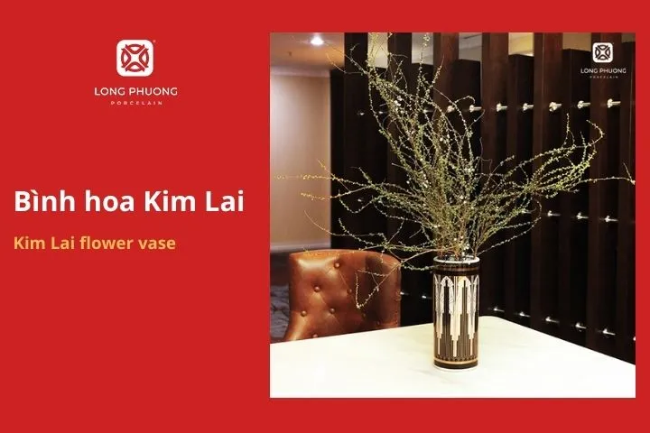 Bình hoa Kim Lai