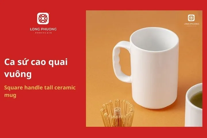 Ca sứ cao quai vuông