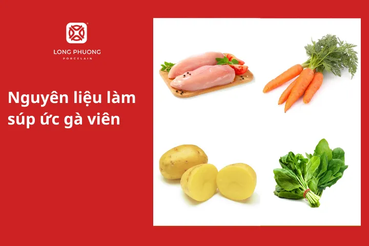 Nguyên liệu làm súp ức gà viên