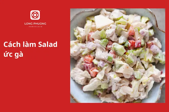 Cách làm Salad ức gà