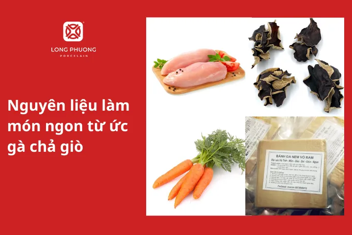 Nguyên liệu làm món ngon từ ức gà chả giò