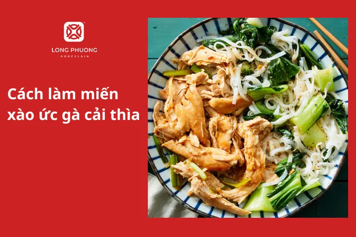 Cách làm miến xào ức gà cải thìa
