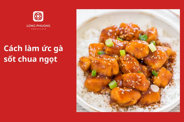Cách làm ức gà sốt chua ngọt