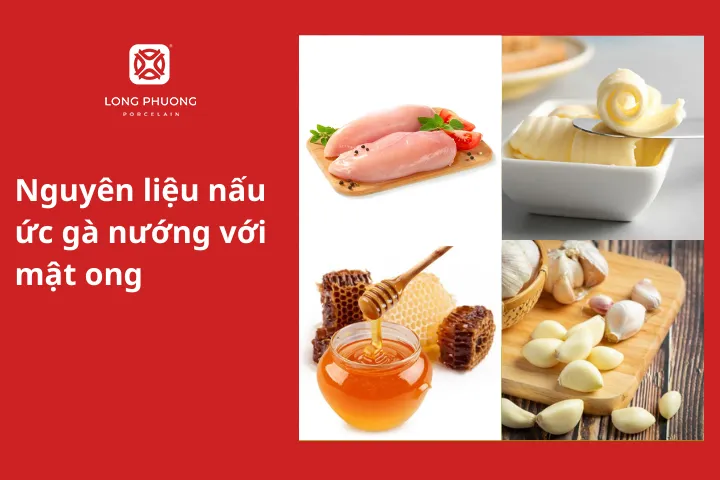 Nguyên liệu nấu ức gà nướng với mật ong