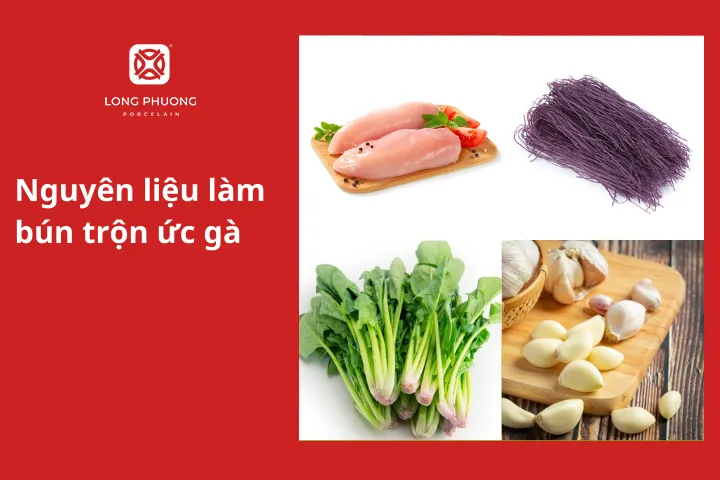 Nguyên liệu làm bún trộn ức gà