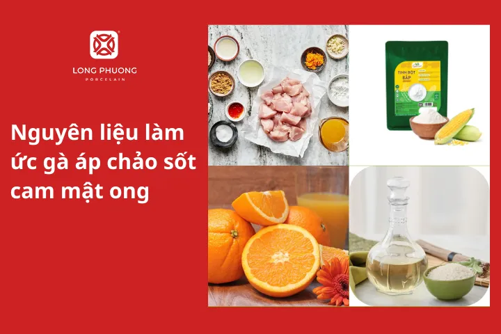 Nguyên liệu làm ức gà áp chảo sốt cam mật ong