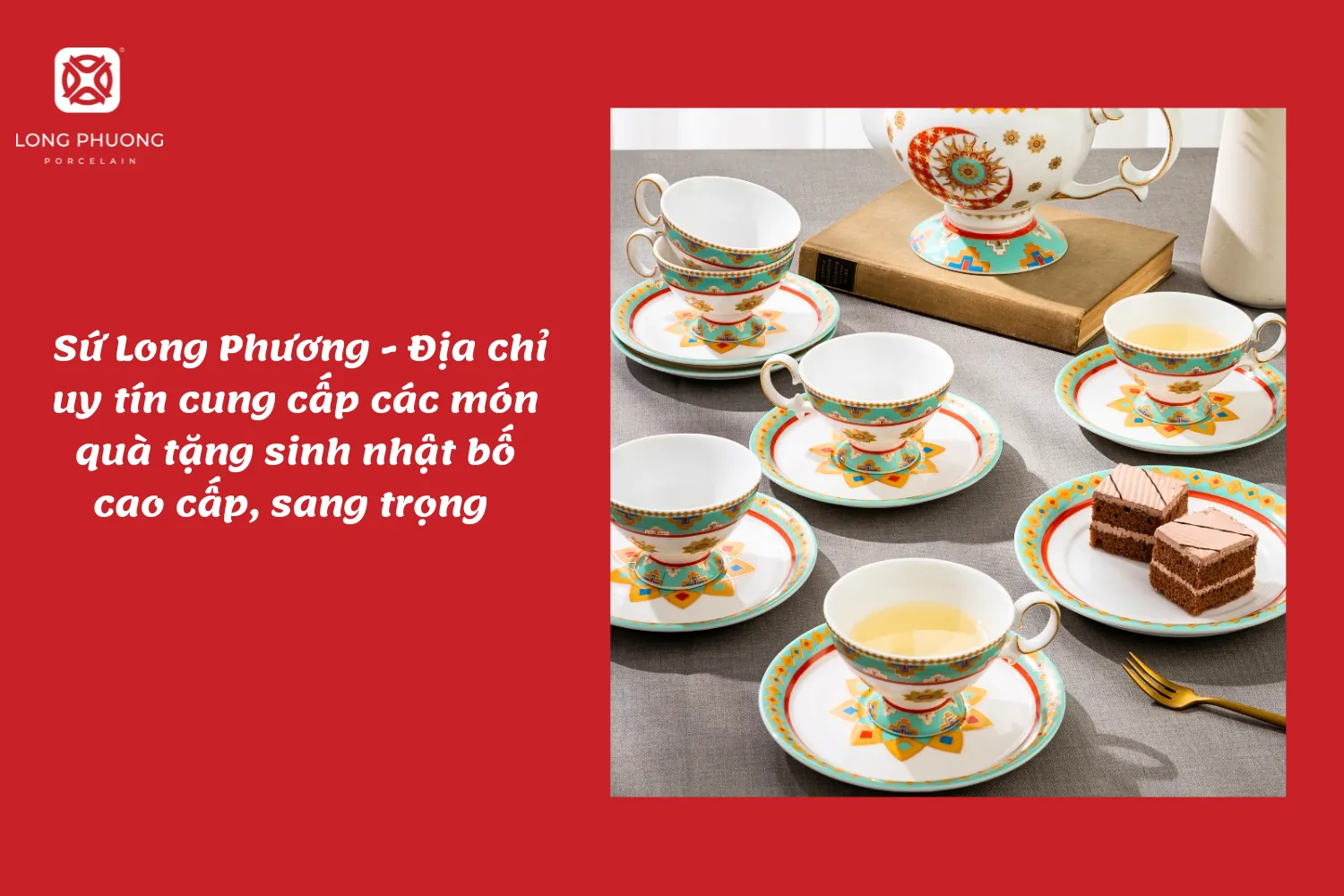 sứ long phương cung cấp quà tặng sứ mừng sinh nhật bố