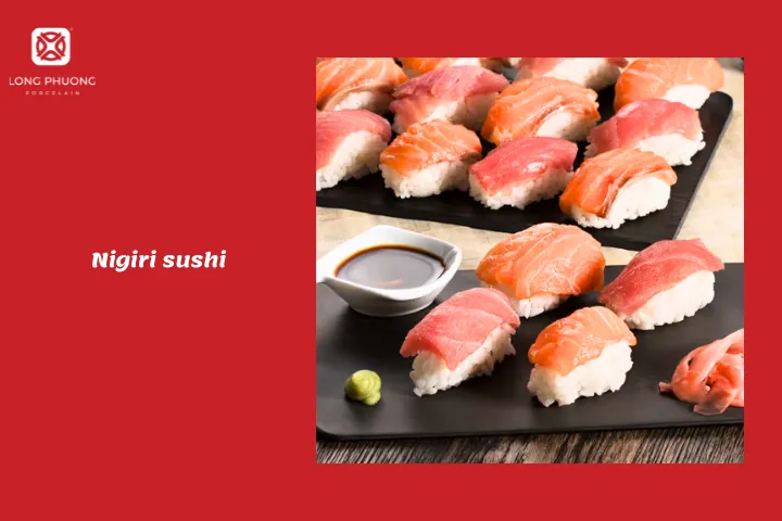 Nigiri sushi rất quen thuộc và dễ làm