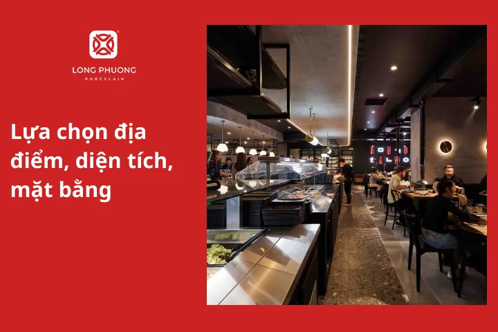 Lựa chọn địa điểm, diện tích, mặt bằng