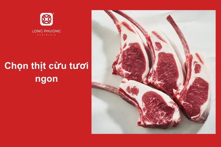 Chọn thịt cừu tươi ngon
