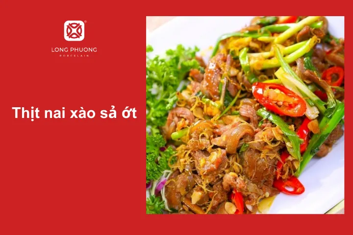 Thịt nai làm món gì ngon? Thịt nai xào sả ớt thơm lừng và bắt miệng