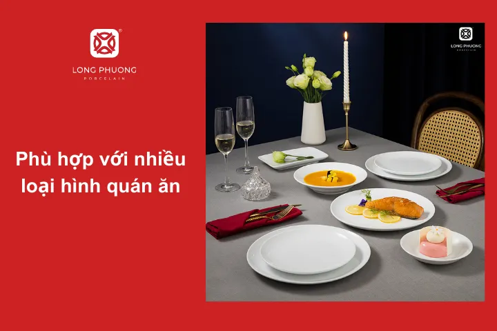 Bát đĩa sứ Long Phương phù hợp với nhiều món ăn